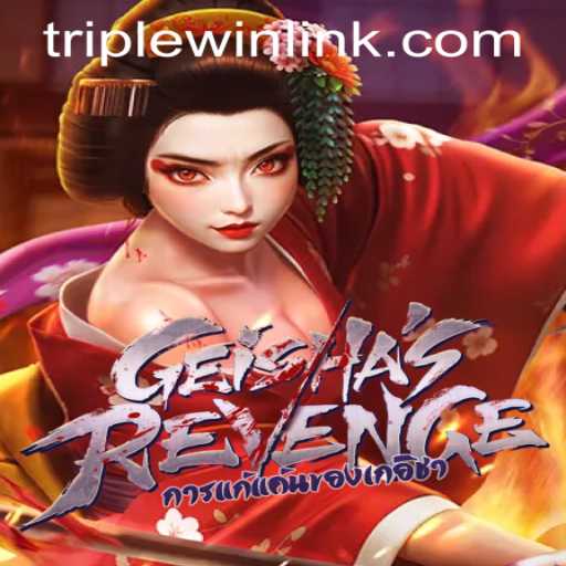 Exploring the World of GeishasRevenge: A Thrilling Journey with TRIPLEWIN LINK